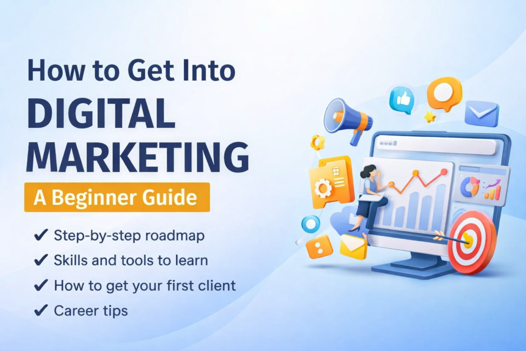 How to get into digital marketing